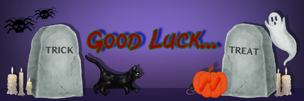 Sign saying good luck in Halloween style